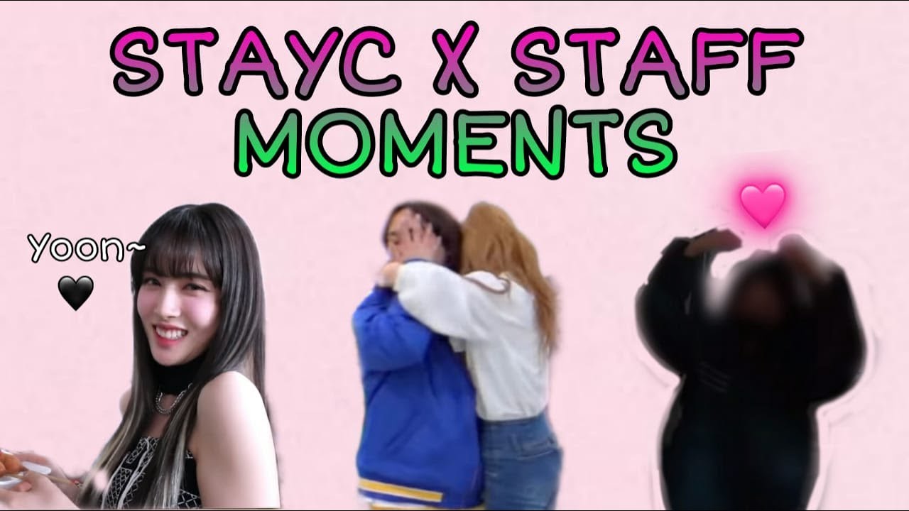 [STAYC] When the staff cannot ressist STAYC's cuteness || STAYC X STAFF CUTE AND FUNNY MOMENTS