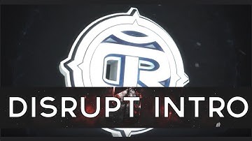 Disrupt | Official Intro | By Kybz
