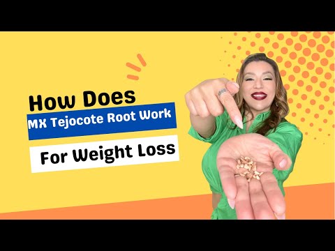 ریشه Tejocote چگونه برای کاهش وزن کار می کند؟