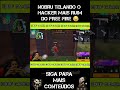 NOBRU TELANDO O HACKER MAIS RUIM DO FREE FIRE