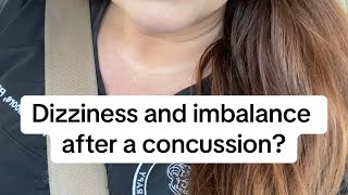 Dizzy after a concussion?