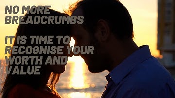 Stop Receiving BREADCRUMBS From Your Specific Person