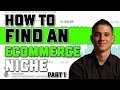 How to Find an eCommerce Niche in 2018 | How to Find a Trending Profitable eCommerce Niche in 2018!