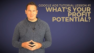 Google Ads Tutorial: Lesson 1 -  Five Rules for Profit-Driven Advertising on Google