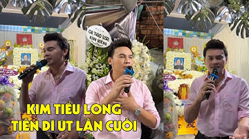 Kim Tiểu Long Hát Tiễn Đưa Dì Út Lần Cuối