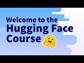 Welcome to the Hugging Face course