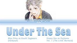 Koushi Sugawara (CV: Miyu Irino) - UNDER THE SEA - Haikyuu Color Coded Lyrics