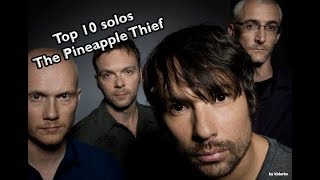 Top 10 solos of... The Pineapple Thief.