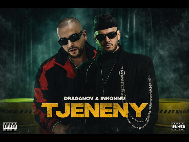 Inkonnu & Draganov - TJENENY