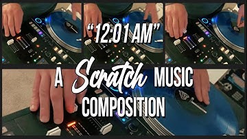 Alex Mesrobian - "12:01 AM" (a scratch music composition)