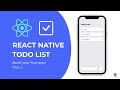 👉 Build your first React Native app - Todo List Tutorial Part 2