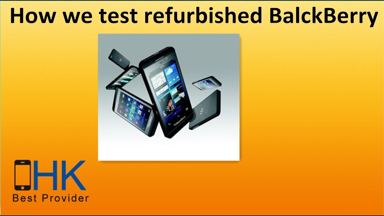 How we test refurbished BalckBerry - YouTube