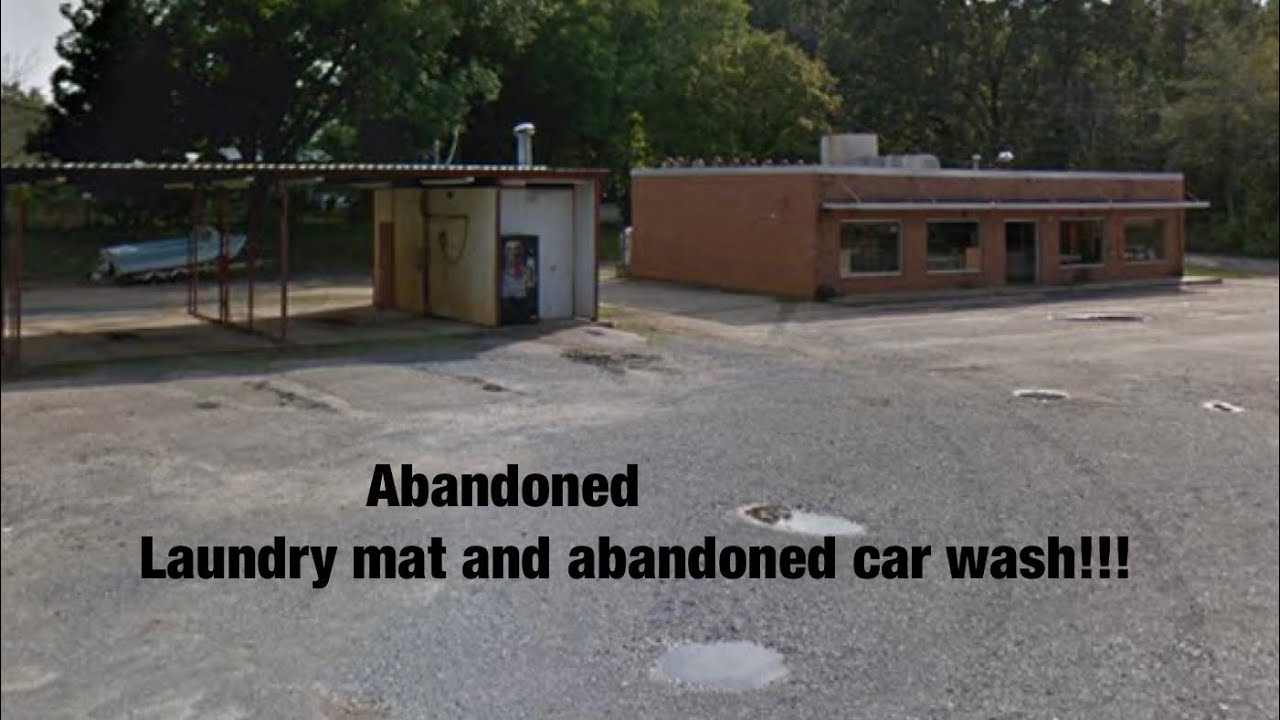 Abandoned laundry mat and abandoned car wash star NC YouTube