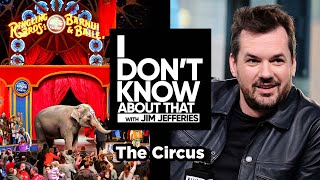 The Circus | I Don't Know About That with Jim Jefferies #91
