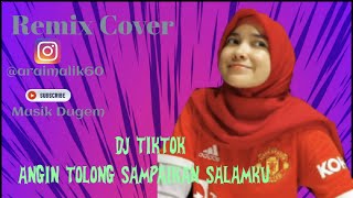DJ TIKTOK ANGIN TOLONG SAMPAIKAN SALAMKU - COVER REMIX  VIRAL - 2021 MUSIK DUGEM