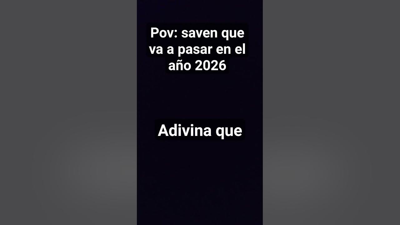 sabes que va a pasar en 2026 YouTube