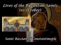 Byzantine Saints: Saint Bassian of Constantinople (10 October)