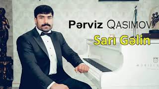 Pərviz Qasımov — Sarı Gəlin