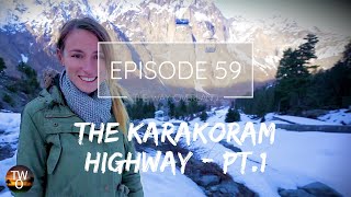 PAKISTAN!   THE KARAKORAM HIGHWAY Pt.1  Australia to Scotland by road  Episode 59