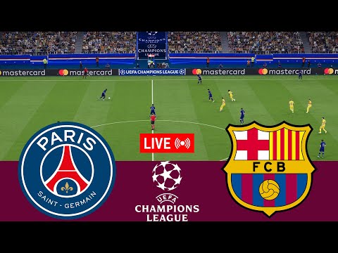 [LIVE] PSG vs Barcelona. UEFA Champions League 23/24 Full Match - VideoGame Simulation