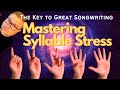 The key to great songwriting mastering syllable stress