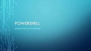 1  Introduction to Powershell