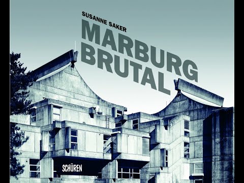 Marburg Brutal - Ein Bildband von Susanne Saker