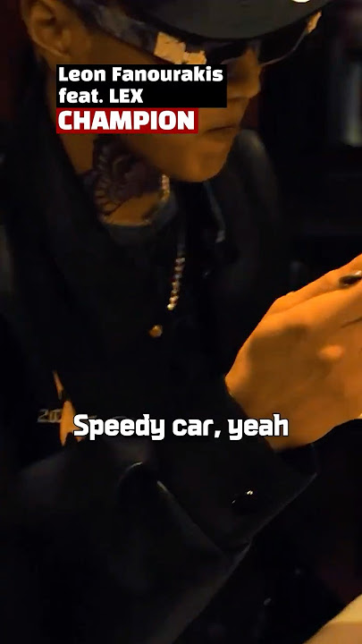 [가사/번역] 'Don't need bad sound' CHAMPION - Leon Fanourakis (feat. LEX)