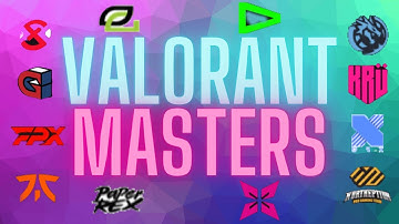 VALORANT Masters Copenhagen 2022 Explained