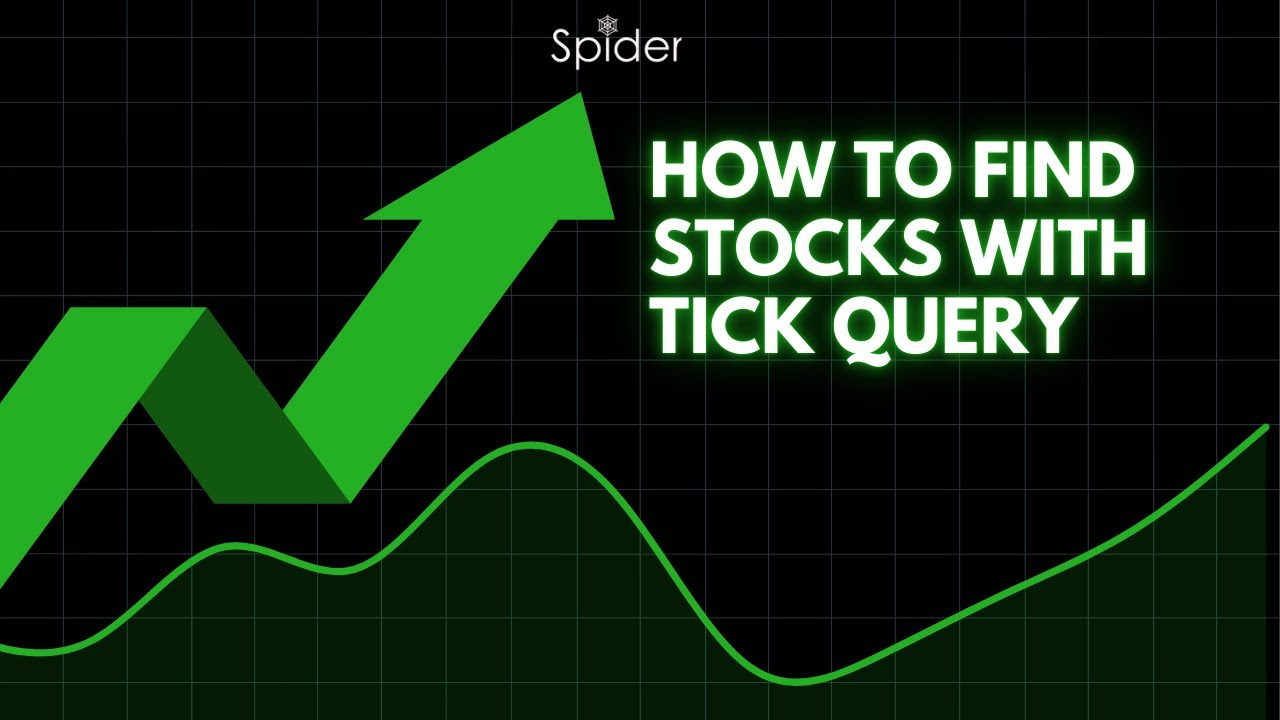 How to Find Stocks with Tick Query | F&N & Options Trading | Spider ...