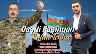 Rufan Tenha - Qasdi Pasinyan 2023 (Hər Kəsin Axtardığı Mahnı)  #trendingvideo