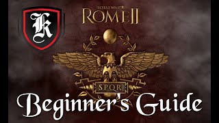 Total War: Rome 2 - Beginner's Guide
