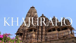 Khajuraho - UNESCO Heritage & Architectural Marvels