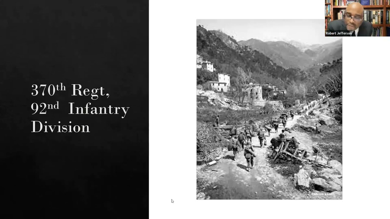 Black Soldiers of the 92nd Infantry Division in Italy with Professor Robert Jefferson