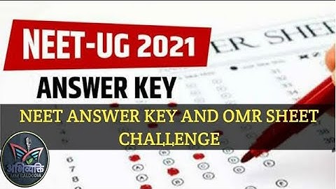NEET ANSWER KEY AND OMR SHEET CHALLENGE #neetresult #neet2021 #abhivyakti #ntaneet2021