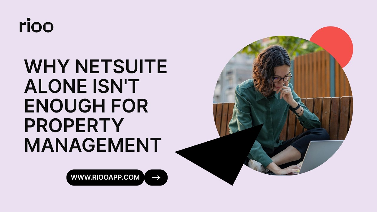 Why NetSuite Alone Isn't Enough for Property Management