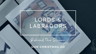 Behind The Scenes of our Christmas Ad 🎄✨ | Christmas 2023 by Lords & Labradors 281 views 4 months ago 1 minute, 14 seconds