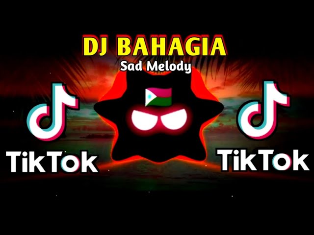 DJ BAHAGIA X SAD MELODY TIKTOK (SLOWED BASS REMIX) 2024 REMIX class=