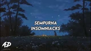 Insomniacks - Sempurna (LIRIK)
