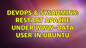 DevOps & SysAdmins: restart apache under www-data user in ubuntu