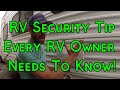 RV Security Tip That Every RV Owner Must Know!