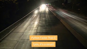 Python Faster than C [*]