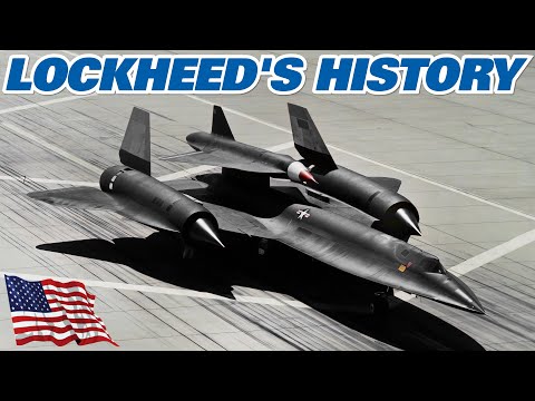 Lockheed And Skunk Works. The History Of The Company That Gave Us