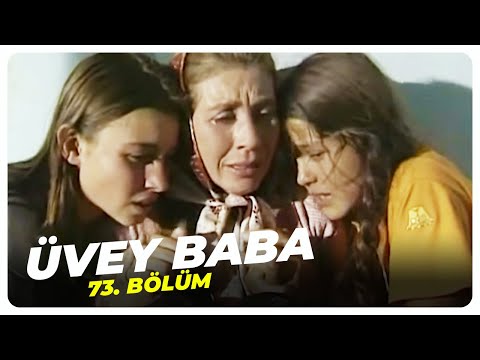 Üvey Baba 73. Bölüm | Nostalji Diziler