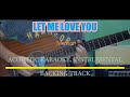 (Acoustic Karaoke) Let Me Love You - Mario