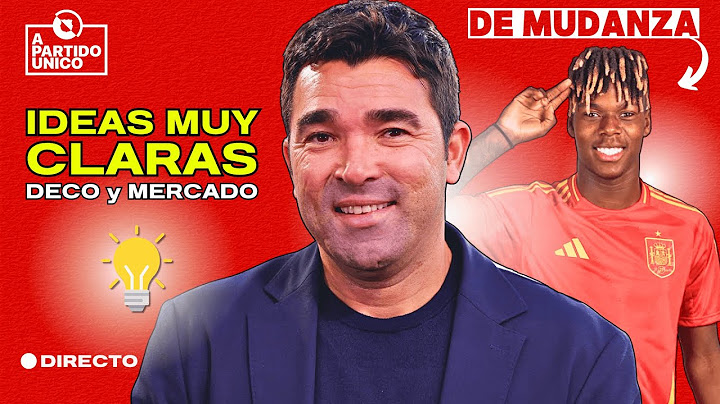 🔥 DECO HABLA CLARO sobre NICO WILLIAMS 💥 ¡BARDGHJI a TIRO por 2M€!