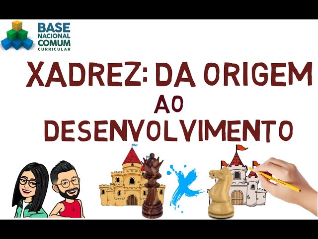 A ORIGEM DO XADREZ – E.X.E