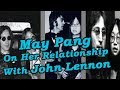 May Pang On Her Relationship With John Lennon