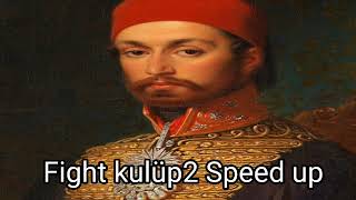 Fight Kulüp 2 Speed up