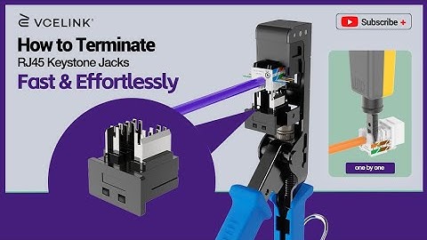 How to Terminate RJ45 Keystone Jacks Fast & Effortlessly?｜VCELINK